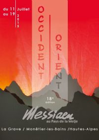 18ème Festival Messiaen au Pays de La Meije. Du 11 au 19 juillet 2015 à LA GRAVE. Hautes-Alpes. 